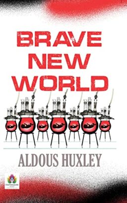 Cover of &quot;Brave New World&quot; by Aldous Huxley, a dystopian novel about a future society driven by technological control, conditioning, and the suppression of individuality.