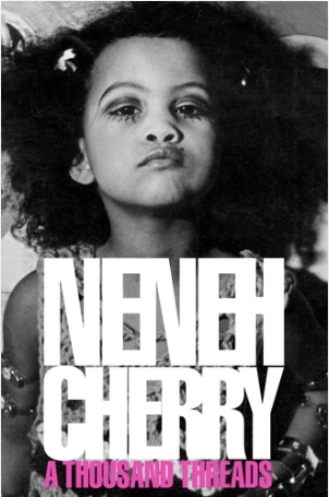 A Thousand Threads by Neneh Cherry